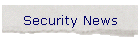 Security News
